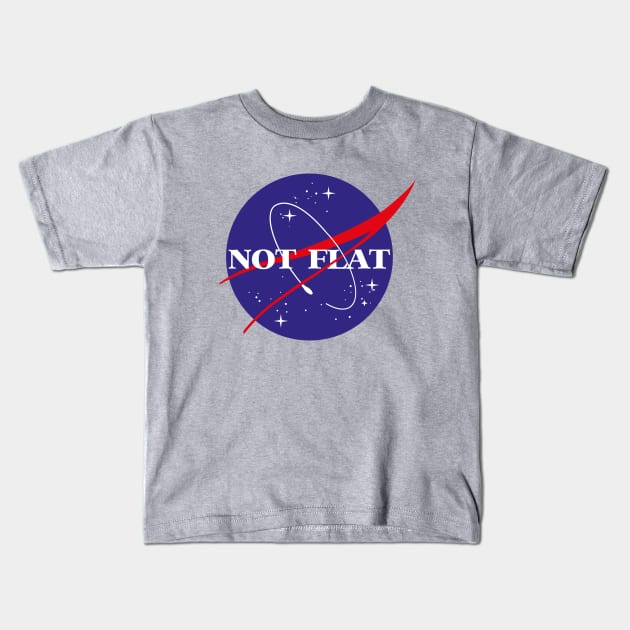 NASA not flat Kids T-Shirt by Dystopianpalace